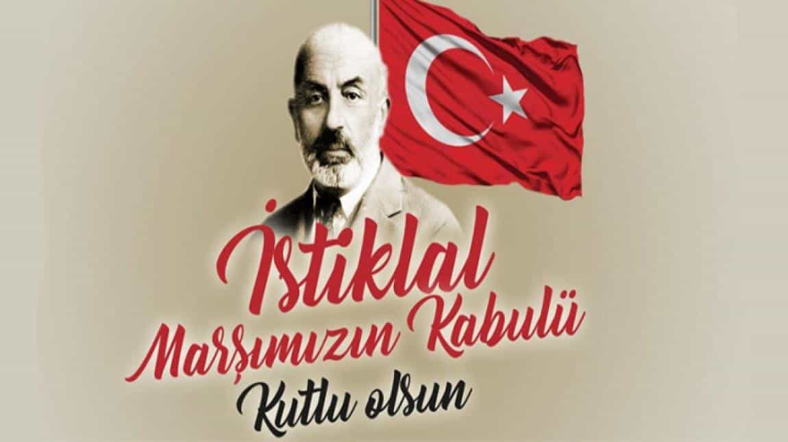 12 Mart İstiklal Marşı'nın Kabulü ve Mehmet Akif ERSOY'u Anma Günü Kutlu Olsun!